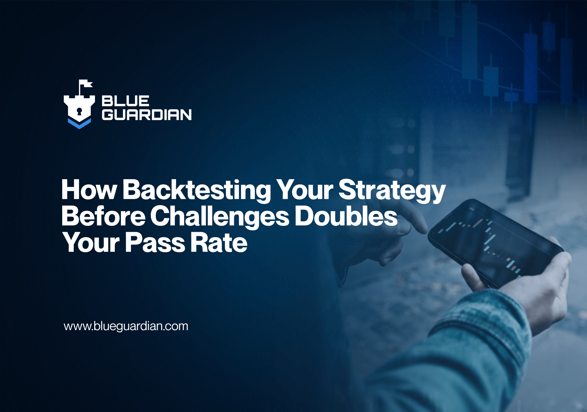 How Backtesting Your Strategy Before Challenges Doubles Your Pass Rate In 2026